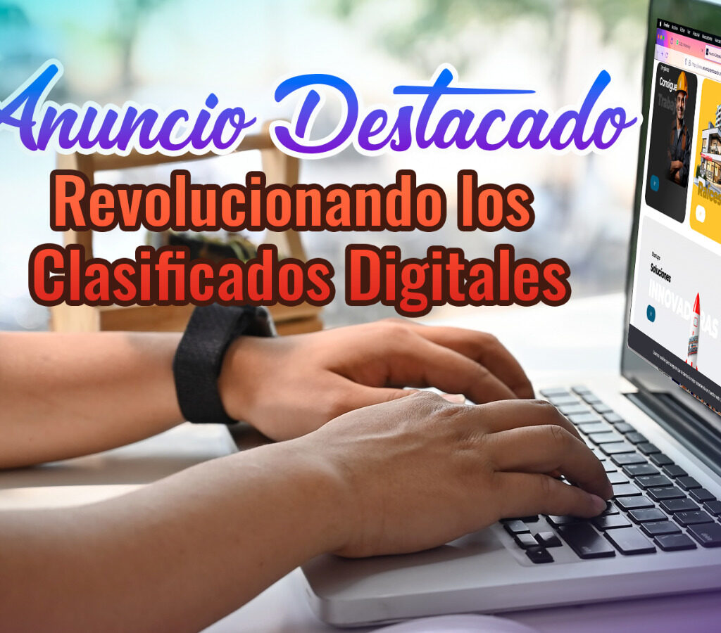 Anuncio Destacado: Revolucionando los Clasificados Digitales