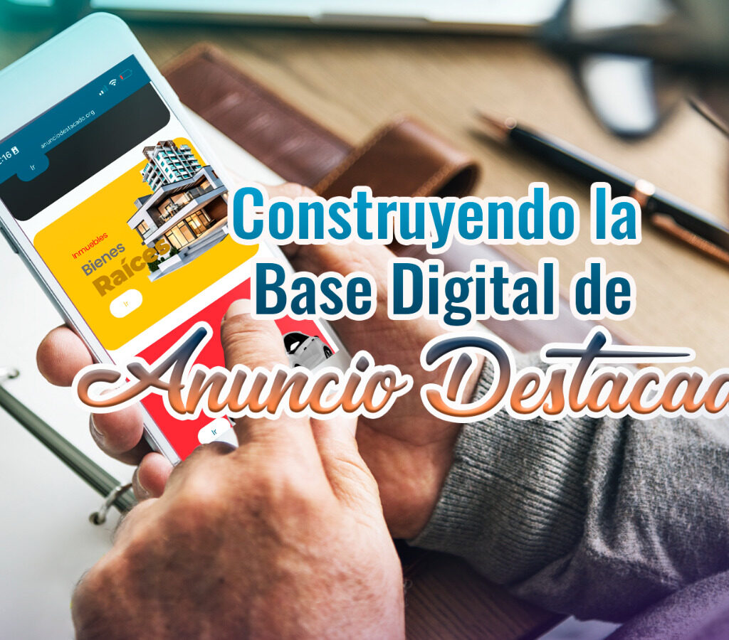 Construyendo la Base Digital de “Anuncio Destacado